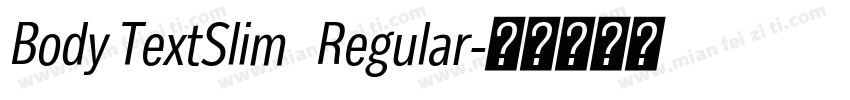 Body TextSlim   Regular字体转换